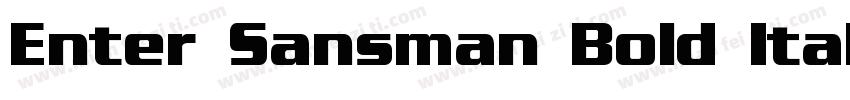 Enter Sansman Bold Italic字体转换